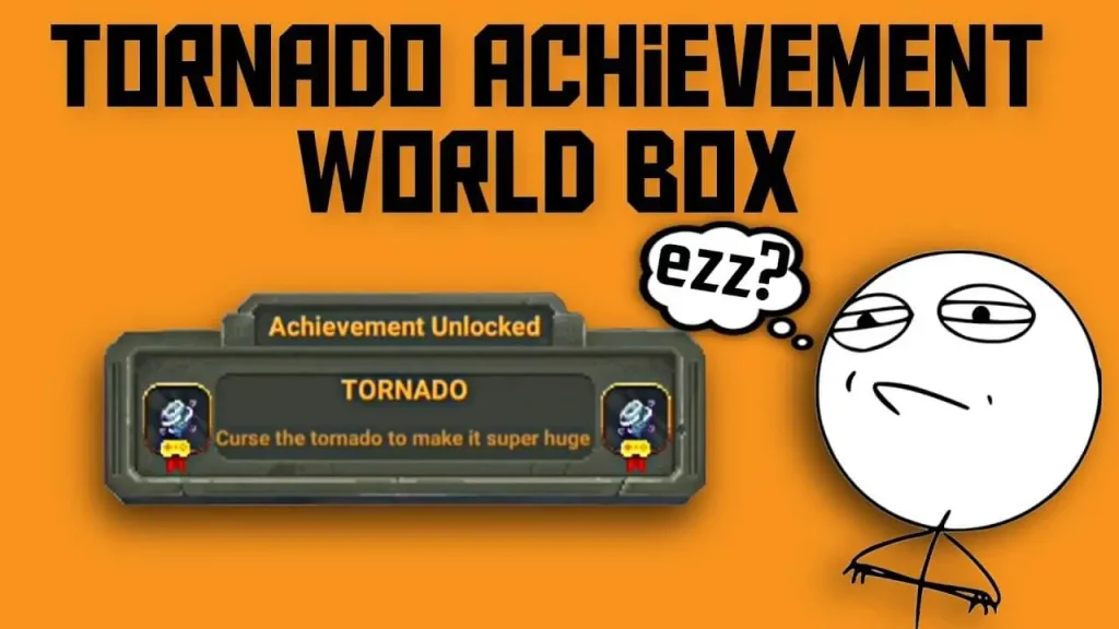 how to get tornado achievement in worldbox